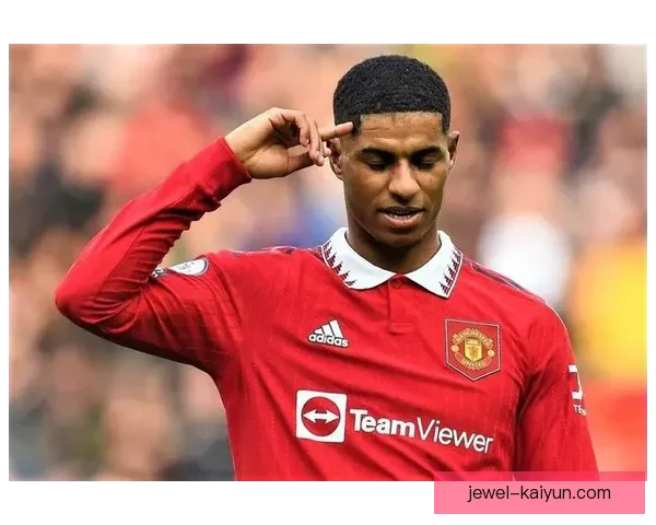 拉什福德的速度与爆发力持续引领曼联进攻,表现亮眼 拉什福德的速度与爆发力持续引领曼联进攻,表现亮眼