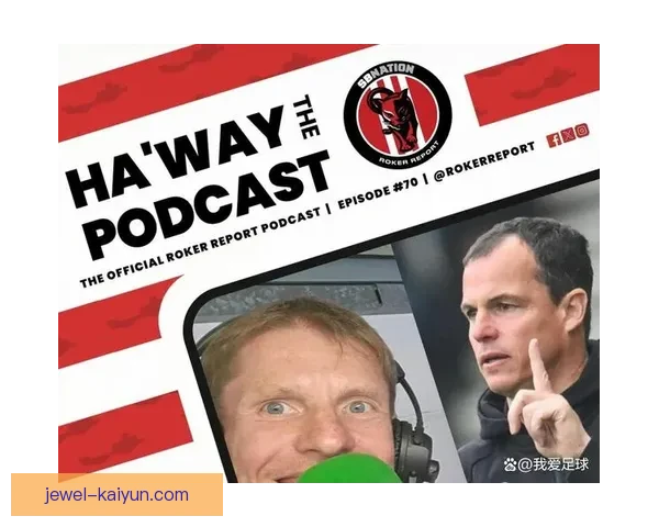 桑德兰队全新条纹球衣揭幕，球迷期待新赛季表现值得关注